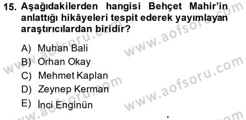 Halk Hikayeleri Dersi 2014 - 2015 Yılı (Vize) Ara Sınav Soruları 15. Soru