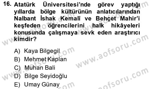 Halk Hikayeleri Dersi 2014 - 2015 Yılı (Vize) Ara Sınav Soruları 16. Soru