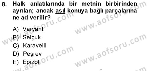 Halk Hikayeleri Dersi 2014 - 2015 Yılı (Vize) Ara Sınav Soruları 8. Soru