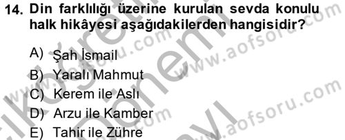 Halk Hikayeleri Dersi 2014 - 2015 Yılı (Final) Dönem Sonu Sınav Soruları 14. Soru