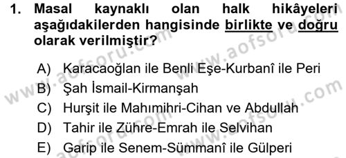 Halk Hikayeleri Dersi 2015 - 2016 Yılı (Vize) Ara Sınav Soruları 1. Soru