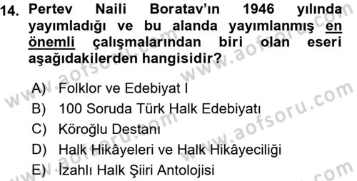 Halk Hikayeleri Dersi 2015 - 2016 Yılı (Vize) Ara Sınav Soruları 14. Soru