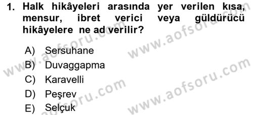 Halk Hikayeleri Dersi 2015 - 2016 Yılı (Final) Dönem Sonu Sınav Soruları 1. Soru