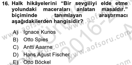 Halk Hikayeleri Dersi 2016 - 2017 Yılı (Vize) Ara Sınav Soruları 16. Soru