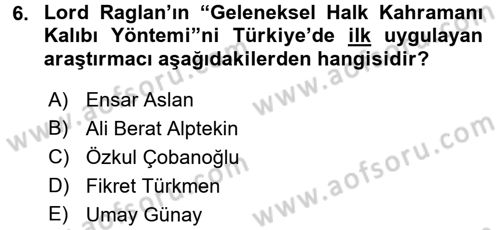 Halk Hikayeleri Dersi 2016 - 2017 Yılı (Vize) Ara Sınav Soruları 6. Soru
