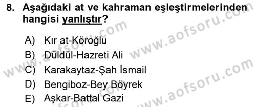 Halk Hikayeleri Dersi 2018 - 2019 Yılı (Vize) Ara Sınav Soruları 8. Soru