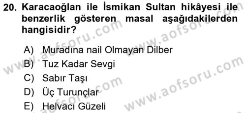 Halk Hikayeleri Dersi 2018 - 2019 Yılı Yaz Okulu Sınav Soruları 20. Soru