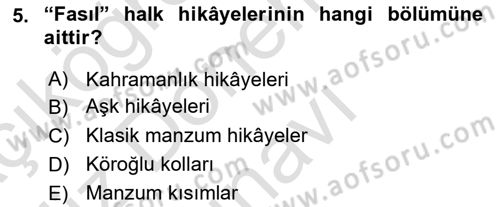 Halk Hikayeleri Dersi 2019 - 2020 Yılı (Final) Dönem Sonu Sınav Soruları 5. Soru