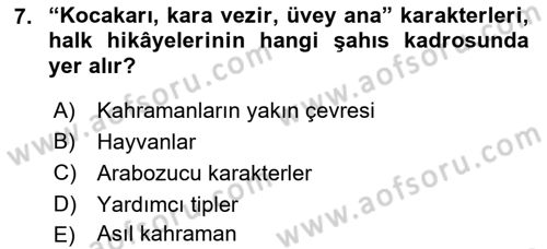 Halk Hikayeleri Dersi 2022 - 2023 Yılı (Vize) Ara Sınavı 7. Soru