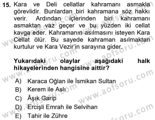 Halk Hikayeleri Dersi 2023 - 2024 Yılı (Final) Dönem Sonu Sınav Soruları 15. Soru