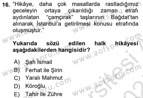 Halk Hikayeleri Dersi 2024 - 2025 Yılı (Final) Dönem Sonu Sınav Soruları 16. Soru