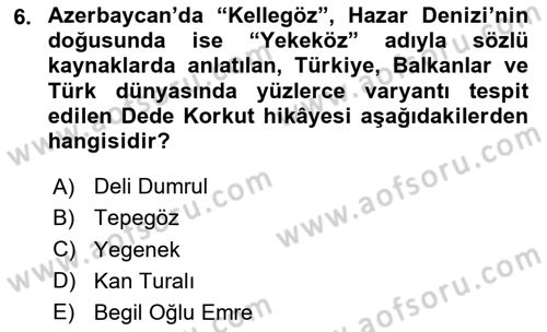 Halk Hikayeleri Dersi 2024 - 2025 Yılı (Final) Dönem Sonu Sınav Soruları 6. Soru