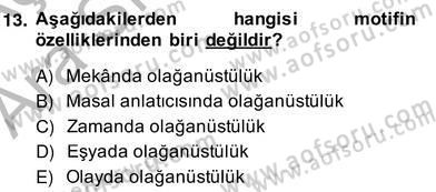Halk Masalları Dersi 2013 - 2014 Yılı (Vize) Ara Sınav Soruları 13. Soru