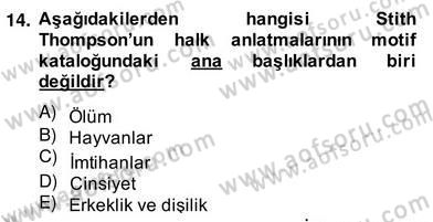 Halk Masalları Dersi 2013 - 2014 Yılı (Vize) Ara Sınav Soruları 14. Soru