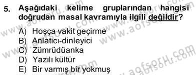 Halk Masalları Dersi 2013 - 2014 Yılı (Vize) Ara Sınav Soruları 5. Soru