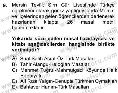 Halk Masalları Dersi 2013 - 2014 Yılı (Vize) Ara Sınav Soruları 9. Soru
