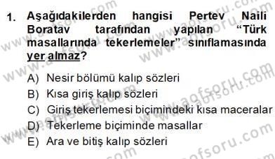 Halk Masalları Dersi 2013 - 2014 Yılı (Final) Dönem Sonu Sınav Soruları 1. Soru