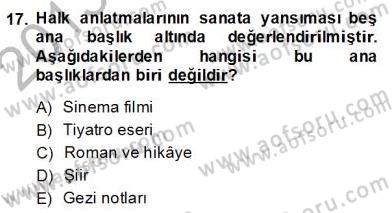 Halk Masalları Dersi 2013 - 2014 Yılı (Final) Dönem Sonu Sınav Soruları 17. Soru