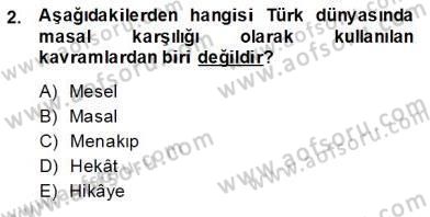 Halk Masalları Dersi 2013 - 2014 Yılı (Final) Dönem Sonu Sınav Soruları 2. Soru