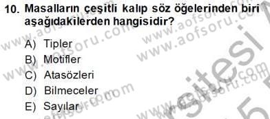 Halk Masalları Dersi 2014 - 2015 Yılı (Vize) Ara Sınav Soruları 10. Soru