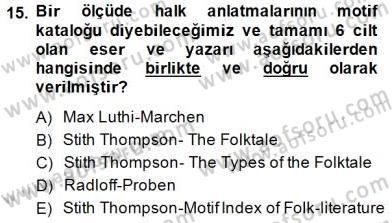 Halk Masalları Dersi 2014 - 2015 Yılı (Vize) Ara Sınav Soruları 15. Soru