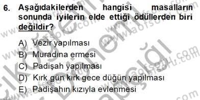 Halk Masalları Dersi 2014 - 2015 Yılı (Vize) Ara Sınav Soruları 6. Soru