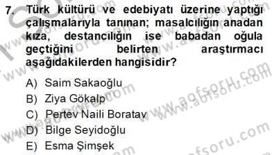 Halk Masalları Dersi 2014 - 2015 Yılı (Vize) Ara Sınav Soruları 7. Soru