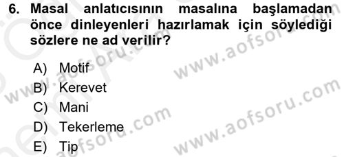 Halk Masalları Dersi 2017 - 2018 Yılı (Vize) Ara Sınav Soruları 6. Soru