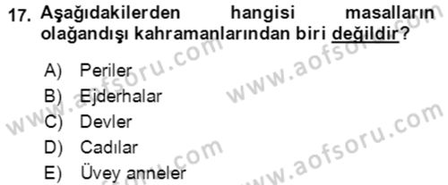 Halk Masalları Dersi 2018 - 2019 Yılı (Vize) Ara Sınav Soruları 17. Soru
