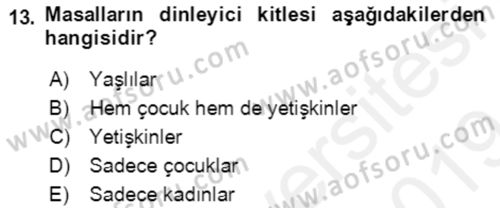 Halk Masalları Dersi 2018 - 2019 Yılı (Final) Dönem Sonu Sınav Soruları 13. Soru
