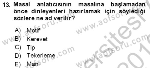Halk Masalları Dersi 2018 - 2019 Yılı Yaz Okulu Sınav Soruları 13. Soru