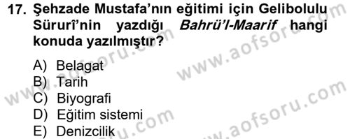 XVI. Yüzyıl Türk Edebiyatı Dersi 2012 - 2013 Yılı (Final) Dönem Sonu Sınav Soruları 17. Soru