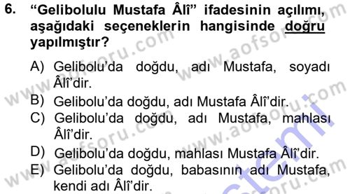 XVI. Yüzyıl Türk Edebiyatı Dersi 2012 - 2013 Yılı (Final) Dönem Sonu Sınav Soruları 6. Soru