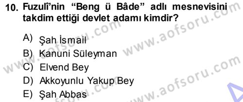XVI. Yüzyıl Türk Edebiyatı Dersi Ara Sınavı Deneme Sınav Soruları 10. Soru