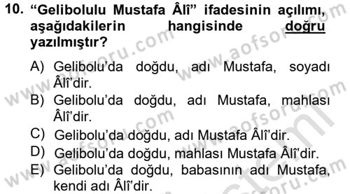 XVI. Yüzyıl Türk Edebiyatı Dersi 2013 - 2014 Yılı Tek Ders Sınav Soruları 10. Soru