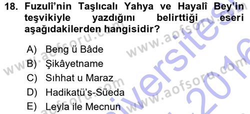 XVI. Yüzyıl Türk Edebiyatı Dersi 2015 - 2016 Yılı (Vize) Ara Sınavı 18. Soru