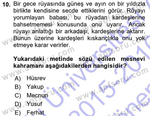 XVI. Yüzyıl Türk Edebiyatı Dersi 2015 - 2016 Yılı (Final) Dönem Sonu Sınav Soruları 10. Soru