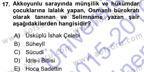 XVI. Yüzyıl Türk Edebiyatı Dersi 2015 - 2016 Yılı (Final) Dönem Sonu Sınav Soruları 17. Soru