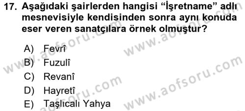 XVI. Yüzyıl Türk Edebiyatı Dersi 2016 - 2017 Yılı (Final) Dönem Sonu Sınav Soruları 17. Soru