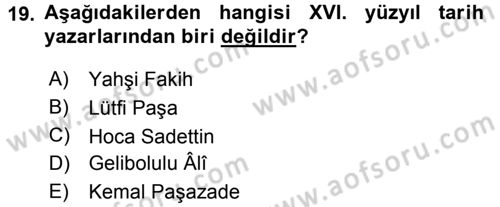 XVI. Yüzyıl Türk Edebiyatı Dersi 2016 - 2017 Yılı (Final) Dönem Sonu Sınav Soruları 19. Soru