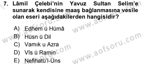 XVI. Yüzyıl Türk Edebiyatı Dersi 2016 - 2017 Yılı (Final) Dönem Sonu Sınavı 7. Soru