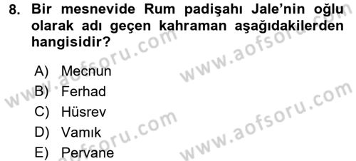 XVI. Yüzyıl Türk Edebiyatı Dersi 2016 - 2017 Yılı (Final) Dönem Sonu Sınav Soruları 8. Soru