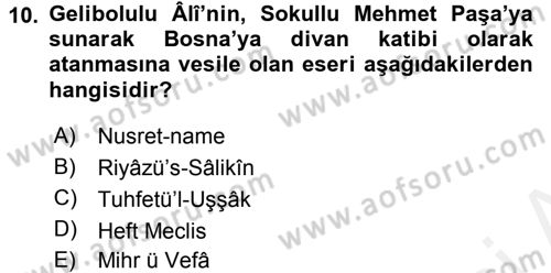 XVI. Yüzyıl Türk Edebiyatı Dersi 2017 - 2018 Yılı 3 Ders Sınavı 10. Soru