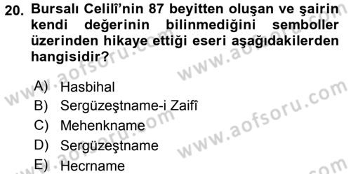 XVI. Yüzyıl Türk Edebiyatı Dersi 2017 - 2018 Yılı 3 Ders Sınavı 20. Soru