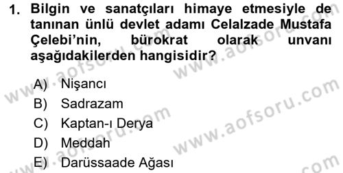 XVI. Yüzyıl Türk Edebiyatı Dersi 2017 - 2018 Yılı (Final) Dönem Sonu Sınav Soruları 1. Soru