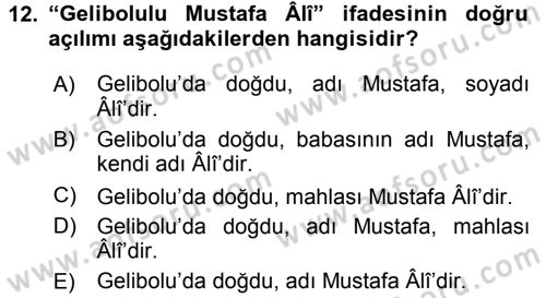 XVI. Yüzyıl Türk Edebiyatı Dersi 2017 - 2018 Yılı (Final) Dönem Sonu Sınav Soruları 12. Soru