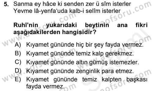 XVI. Yüzyıl Türk Edebiyatı Dersi 2017 - 2018 Yılı (Final) Dönem Sonu Sınav Soruları 5. Soru