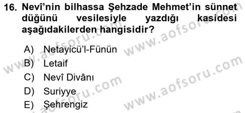 XVI. Yüzyıl Türk Edebiyatı Dersi 2019 - 2020 Yılı (Vize) Ara Sınav Soruları 16. Soru
