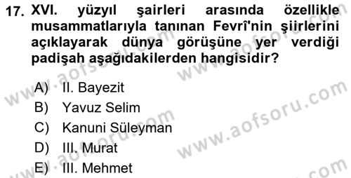 XVI. Yüzyıl Türk Edebiyatı Dersi 2019 - 2020 Yılı (Final) Dönem Sonu Sınav Soruları 17. Soru