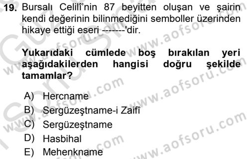 XVI. Yüzyıl Türk Edebiyatı Dersi 2019 - 2020 Yılı (Final) Dönem Sonu Sınav Soruları 19. Soru